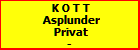 K O T T Asplunder