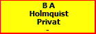 B A Holmquist