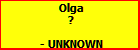 Olga ?
