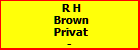 R H Brown