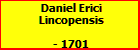 Daniel Erici Lincopensis